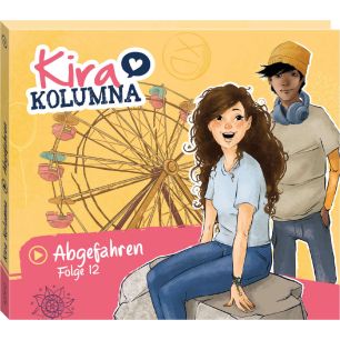 Kira Kolumna: Abgefahren (Folge 12/cd)