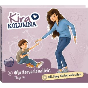 Kira Kolumna: Mutterseelenallein (Folge 16/cd)