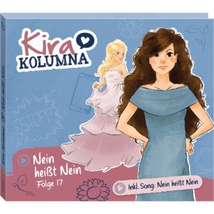 Kira Kolumna: Nein heißt Nein (Folge 17)