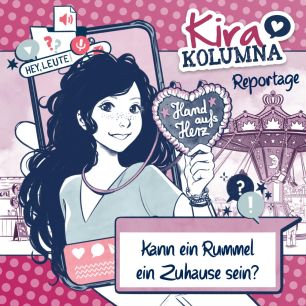 Kira Kolumna: Reportage - Kann ein Rummel ein Zuhause sein? (mp3)