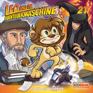 Leo und die Abenteuermaschine: Leo und der Buchdruck (Folge 21/mp3)