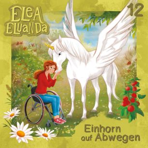 Elea Eluanda: Einhorn auf Abwegen - Rongstradino Cornibum (Folge 12)