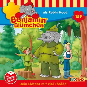 Benjamin Blümchen: als Robin Hood (Folge 159/mp3)