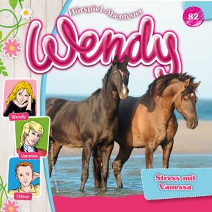 Wendy: Stress mit Vanessa (Folge 82/mp3)