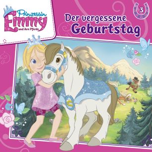 Prinzessin Emmy und ihre Pferde: Der vergessene Geburtstag (Folge 3)