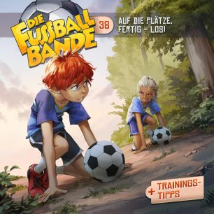 Abbildung des MP3-Hörspielcovers Die Fussballbande Folge 38 Auf die Plätze, fertig - LOS!