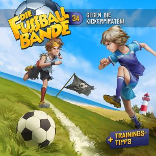 Abbildung des MP3-Hörspielcovers DIE FUSSBALLBANDE Folge 34 Gegen die Kickerpiraten!