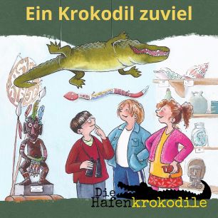 Die Hafenkrokodile: Ein Krokodil zu viel