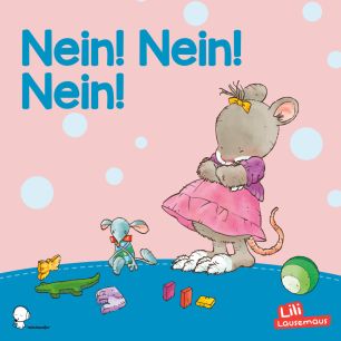 Lili Lausemaus: Nein! Nein! Nein! - Song (mp3)