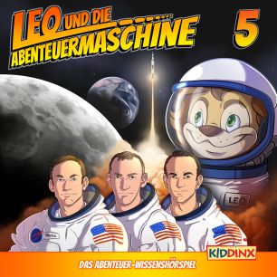 Leo und die Abenteuermaschine: Leo und die Mondlandung (Folge 5/mp3)
