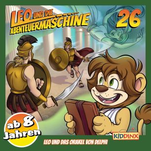 Leo und die Abenteuermaschine: Das Orakel von Delphi (Folge 26/mp3)