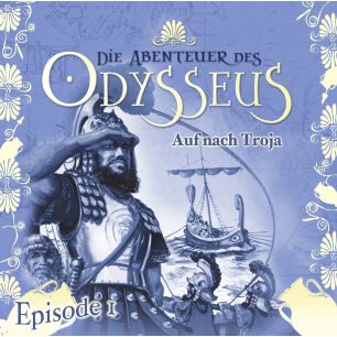 Die Abenteuer des Odysseus: Auf nach Troja (Folge 1)
