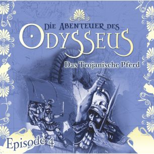 Die Abenteuer des Odysseus: Das trojanische Pferd (Folge 4)