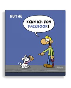 Ruthe: Kenn ich von Facebook 