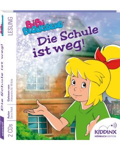 Bibi Blocksberg: Hörbuch Die Schule ist weg!