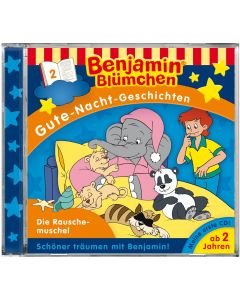 Benjamin Blümchen: Gute-Nacht-Geschichten - Die Rauschemuschel (Folge 2)