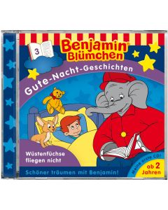 Benjamin Blümchen: Gute-Nacht-Geschichten - Wüstenfüchse fliegen nicht (Folge 3)