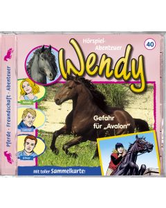 Wendy Gefahr für „Avalon” Folge 40