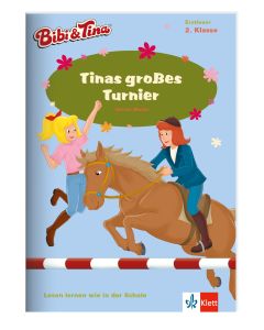 Bibi & Tina: Erstlesen 2.Klasse - Tinas großes Turnier 