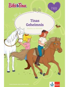 Bibi & Tina: Tinas Geheimnis - Erstlesen Klasse 2